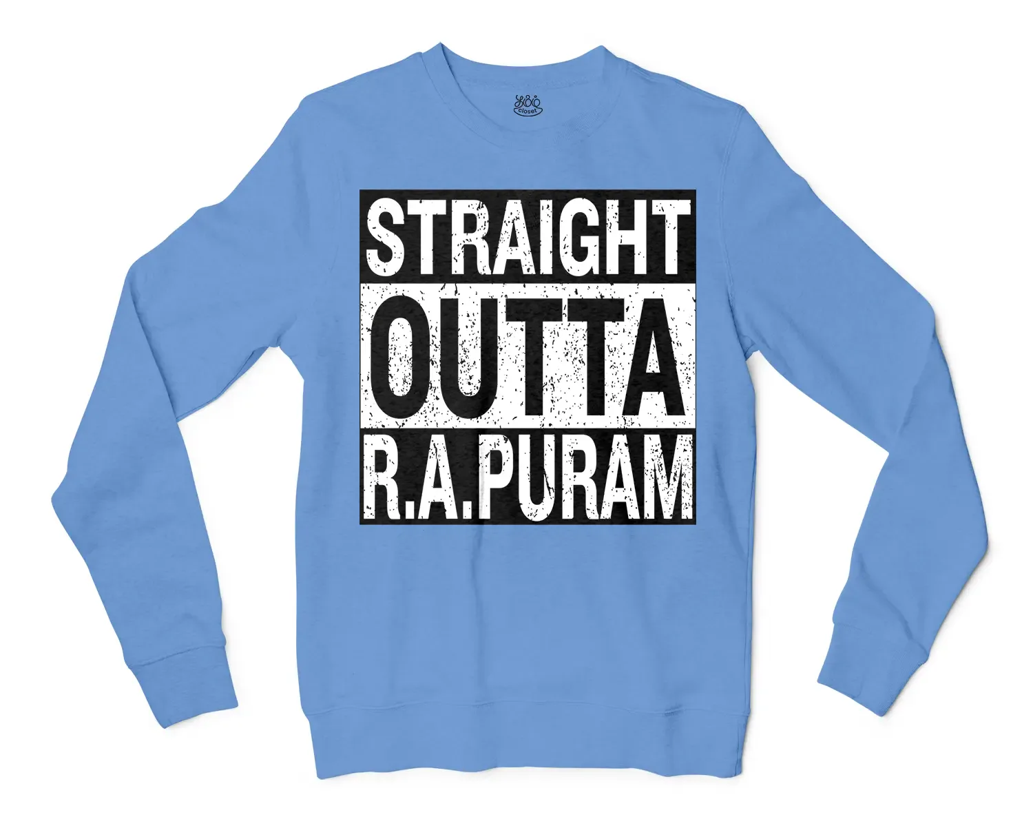 Straight Outta R.a Puram Men/Unisex Long Sleeve T-Shirt in Carolina Blue Color