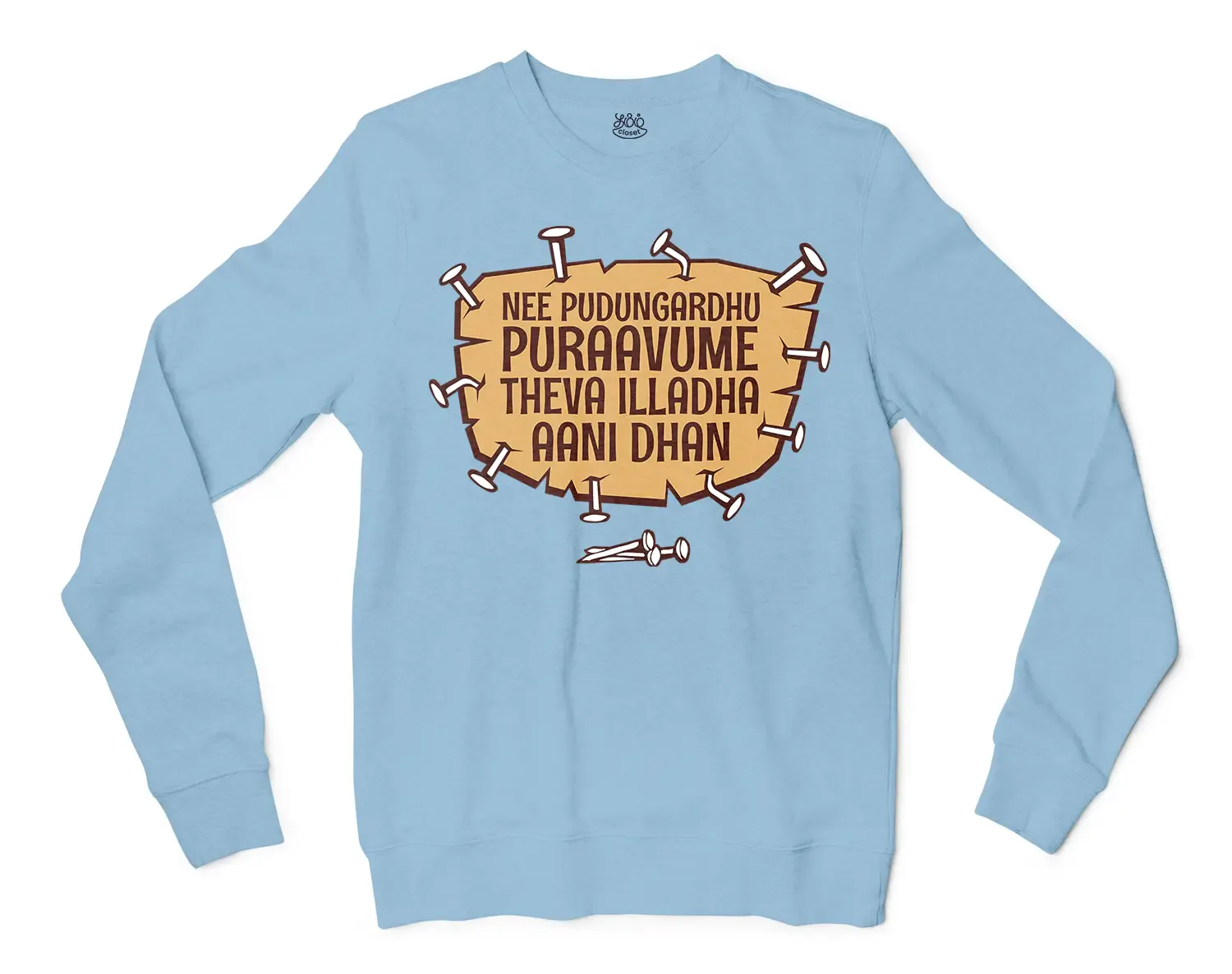 Nee Pudungurathu Puraavume Theva Illadha Aani Dhan Men/Unisex Long Sleeve T-Shirt in Light Blue Color