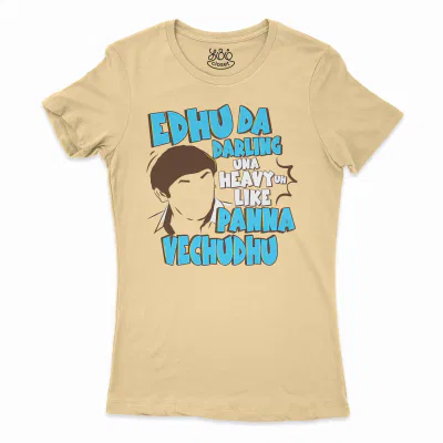 Edhu Da Darling Una Heavy Uh Like Panna Vechudhu Women’s T-Shirt in Solid Banana Cream Color