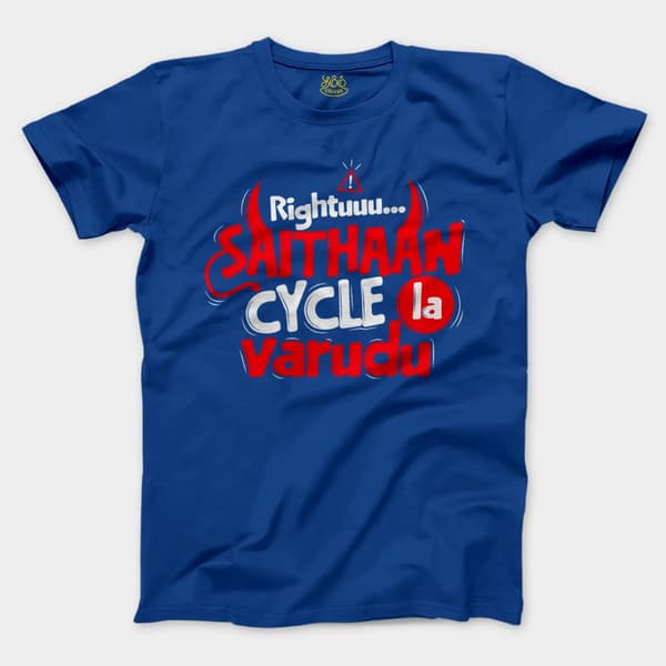 Rightuuu.. Saithaan Cycle La Varudhu Men/Unisex T-Shirt in Royal Color