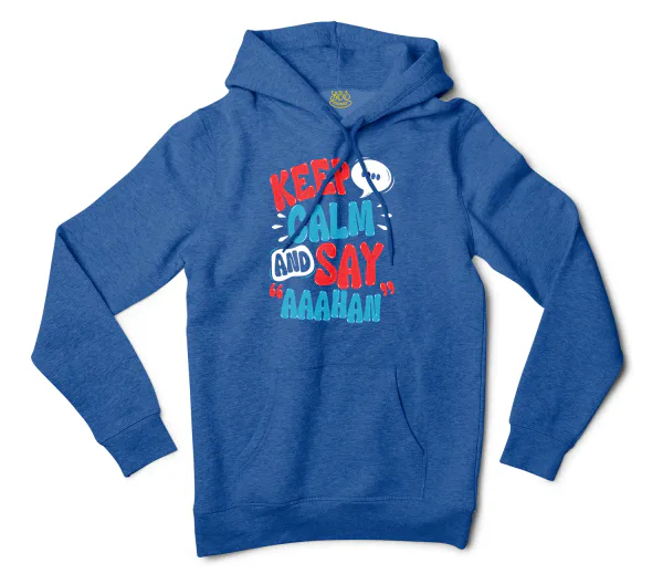 Keep Calm And Say Aaahan Men/Unisex Hoodie in Royal Heather Color