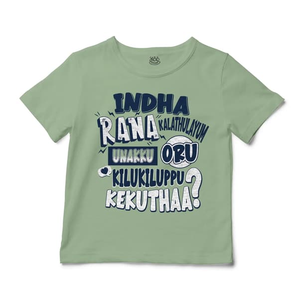 Indha Rana Kalathulayum Unakku Oru Kilukiluppu Kekuthaa Unisex Toddler T-Shirt in Sage Color