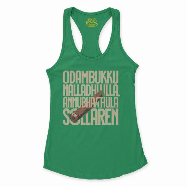 Odambukku Nalladhu Illa, Annubhavathula Sollaren Women's Racerback Tank in Solid Kelly Green Color