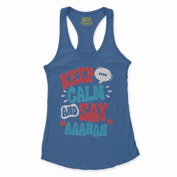 Keep Calm And Say Aaahan Women's Racerback Tank in Solid Royal Color