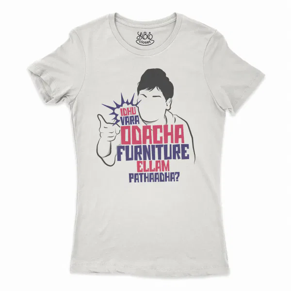 Idhu Vara Odacha Furniture Ellam Pathaadha Women’s T-Shirt in Solid White Color