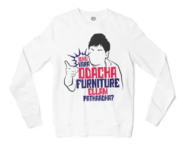 Idhu Vara Odacha Furniture Ellam Pathaadha Men/Unisex Long Sleeve Sweatshirt in White Color