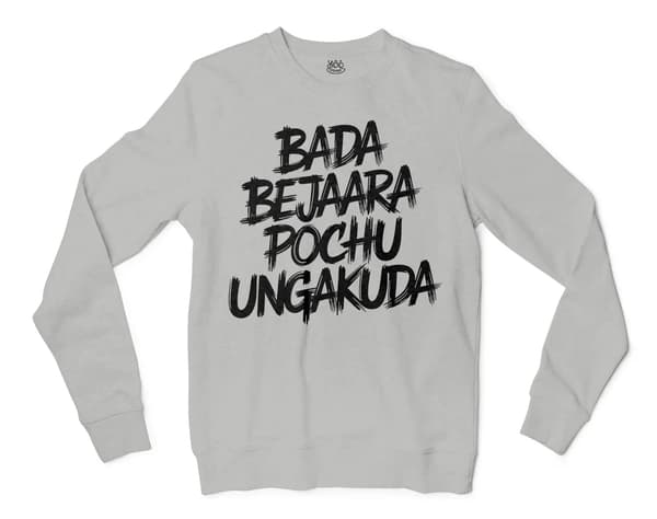 Bada Bejaara Pochu Ungakuda (Black) Men/Unisex Long Sleeve Sweatshirt in Ash Color