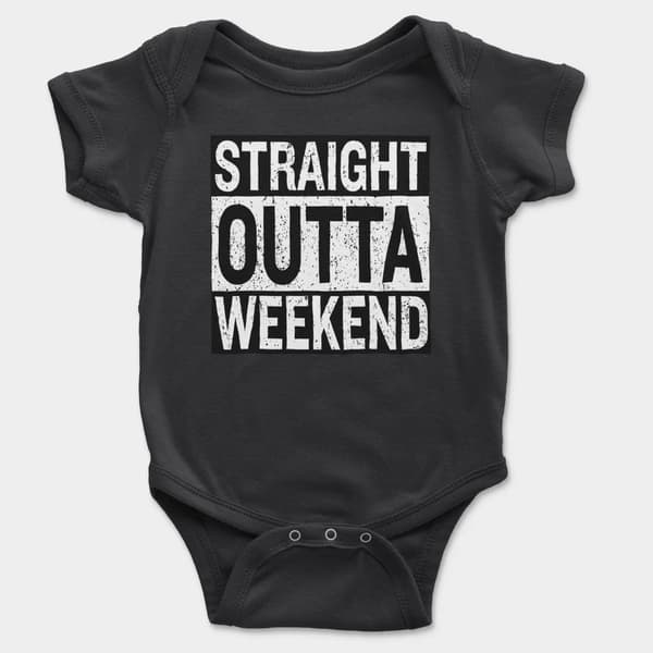 Straight Outta Weekend Short Sleeve Baby Onesie in Black Color