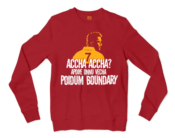 Accha Accha Apidiye Onu Vechcha Poidum Boundary Men/Unisex Long Sleeve Sweatshirt in Cherry Red Color
