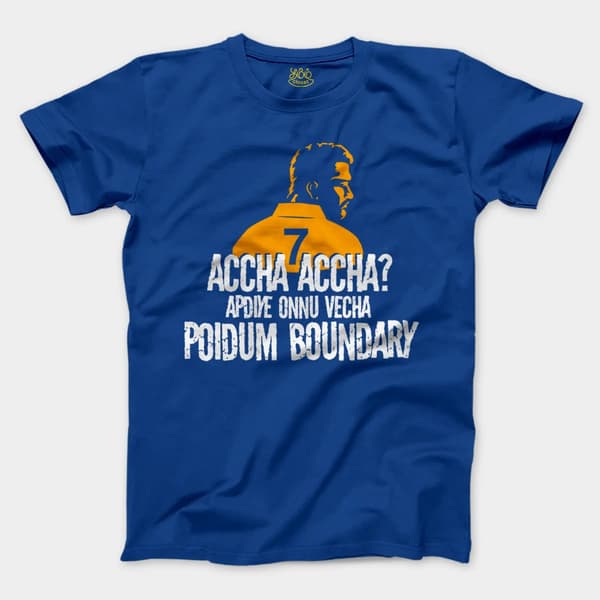 Accha Accha Apidiye Onu Vechcha Poidum Boundary Men/Unisex T-Shirt in Royal Color