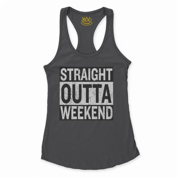 Straight Outta Weekend Women's Racerback Tank in Solid Black Color