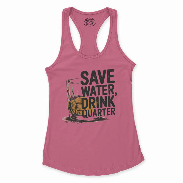 Save Water Drink Quarter Women's Racerback Tank in Solid Hot Pink Color