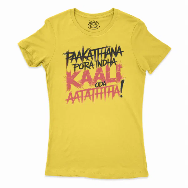 Paakaththana Porra Indha Kaali Oda Aatatha (Black) Women's T-Shirt in Solid Vibrant Yellow Color