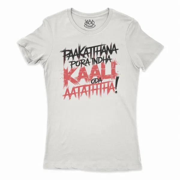 Paakaththana Porra Indha Kaali Oda Aatatha (Black) Women's T-Shirt in Solid White Color