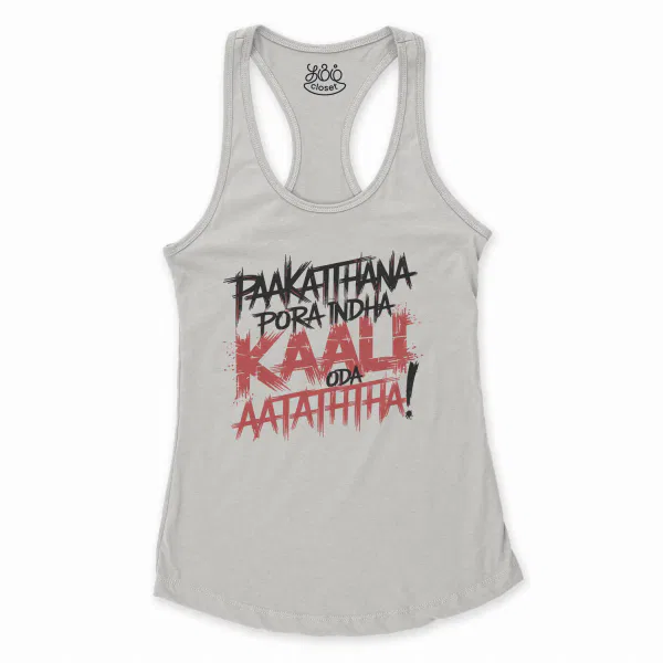 Paakaththana Porra Indha Kaali Oda Aatatha (Black) Women's Racerback Tank in Solid White Color