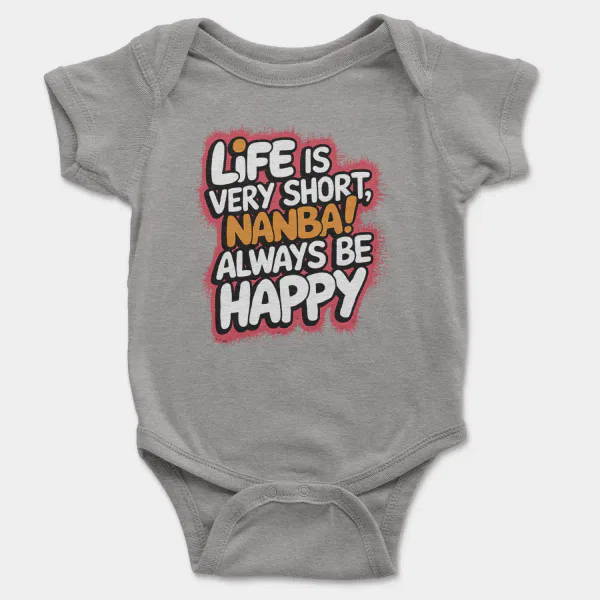 Life Is Very Short Nanba Short Sleeve Baby Onesie in Heather Color