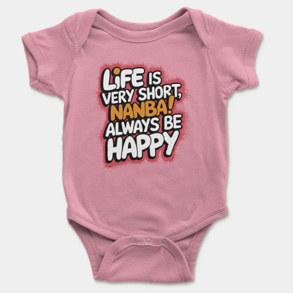 Life Is Very Short Nanba Short Sleeve Baby Onesie in Pink Color