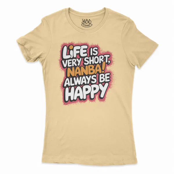 Life Is Very Short Nanba Women's T-Shirt in Solid Banana Cream Color