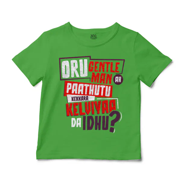 Oru Gentleman Ah Paathuthu Kekkara Kelviyaa Da Idhu Unisex Toddler T-Shirt in Apple Color