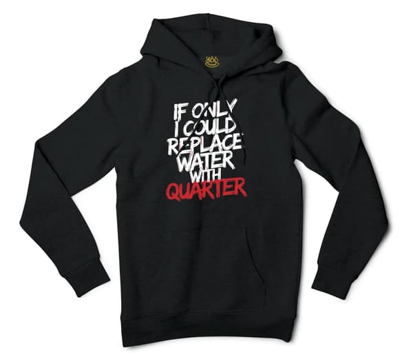 If Only I Could Replace Water With Quarter Men/Unisex Hoodie in Black Color