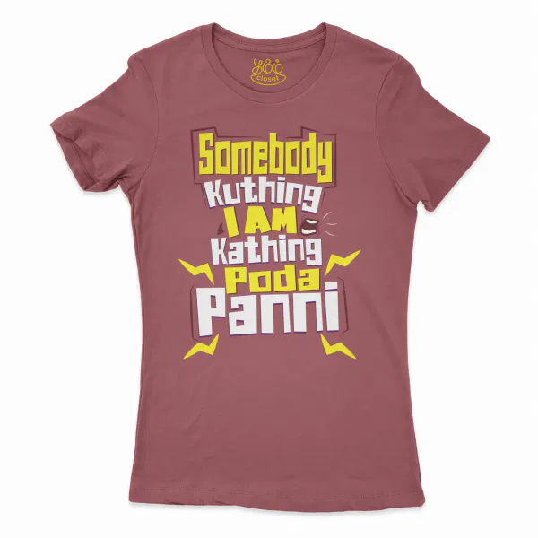 Somebody Kuthing Iam Kathing Women's T-Shirt in Cardinal Color