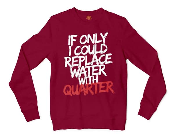 If Only I Could Replace Water With Quarter Men/Unisex Long Sleeve T-Shirt in Cardinal Red Color