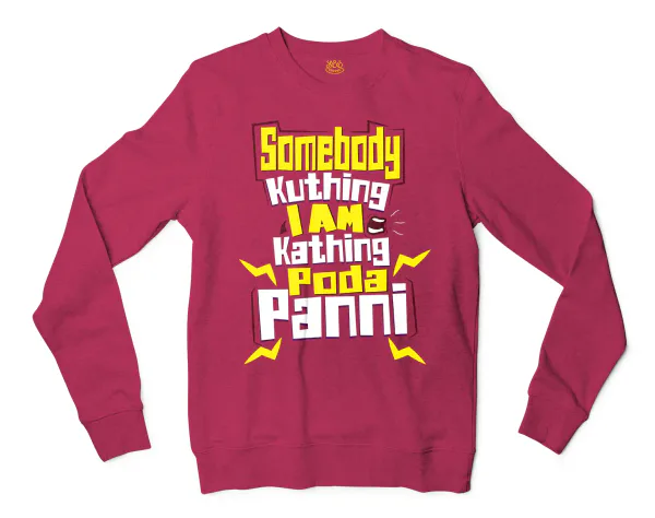 Somebody Kuthing Iam Kathing Men/Unisex Long Sleeve Sweatshirt in Heather Sport Dark Maroon Color
