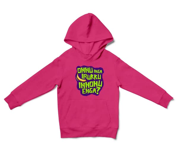 Onnu Inga Irukku, Innonu Enga Unisex Youth Hoodie in Heliconia Color