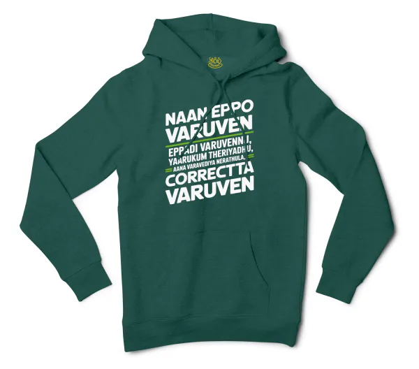 Naan Eppo Varuven, Eppadi Varuvennu, Yaarukum Theriyadhu Men/Unisex Hoodie in Alpine Green Color