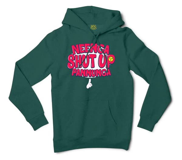 Neenga Shut Up Pannunga Men/Unisex Hoodie in Alpine Green Color