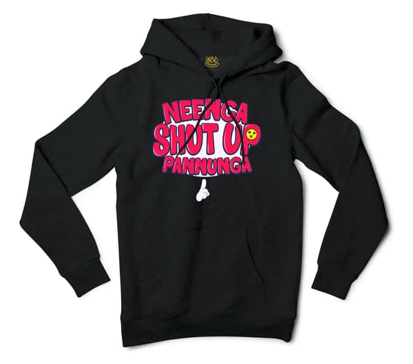 Neenga Shut Up Pannunga Men/Unisex Hoodie in Black Color