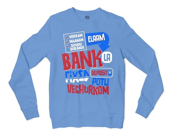 Vekkam Maanam Soodu Soranai Laam Bank La Fixed Deposit La Potu Vechurkom Men/Unisex Long Sleeve T-Shirt in Carolina Blue Color