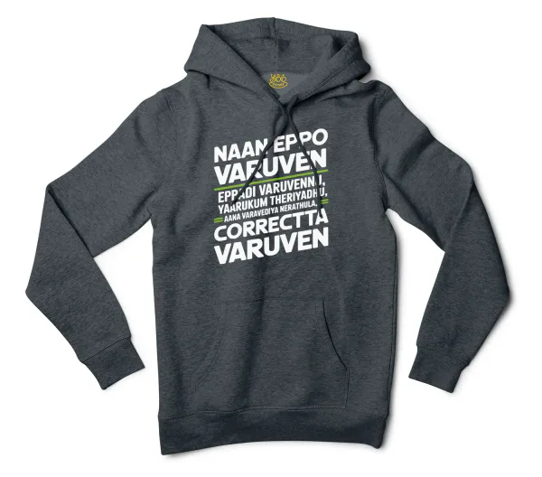 Naan Eppo Varuven, Eppadi Varuvennu, Yaarukum Theriyadhu Men/Unisex Hoodie in Charcoal Heather Color