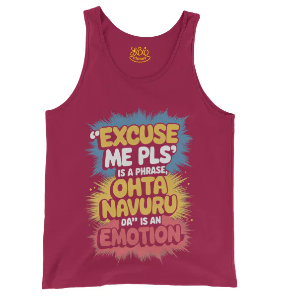 Excuse Me Please Is A Phrase, Ohta Navuru Da Is An Emotion Men/Unisex Tank Top in Crimson Color