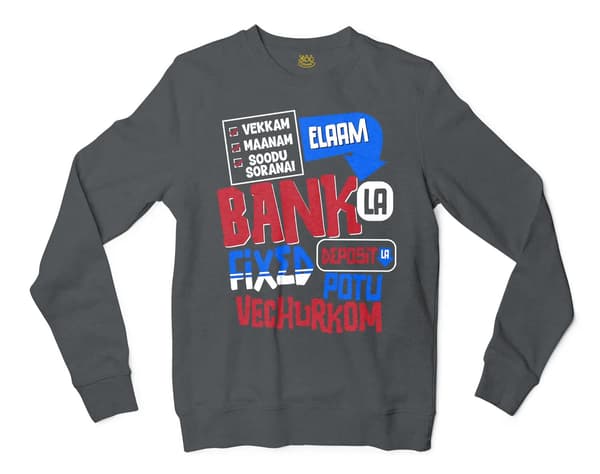 Vekkam Maanam Soodu Soranai Laam Bank La Fixed Deposit La Potu Vechurkom Men/Unisex Long Sleeve T-Shirt in Dark Heather Color