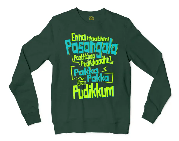Enna Madri Pasangala Paaththa Pudikkaadhu Men/Unisex Long Sleeve Sweatshirt in Forest Green Color
