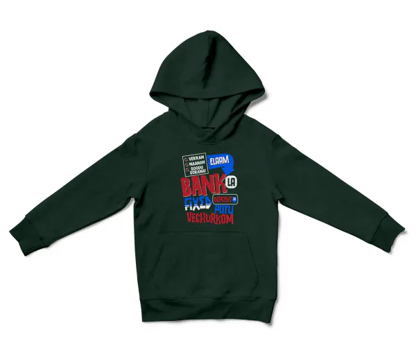 Vekkam Maanam Soodu Soranai Laam Bank La Fixed Deposit La Potu Vechurkom Unisex Youth Hoodie in Forest Green Color