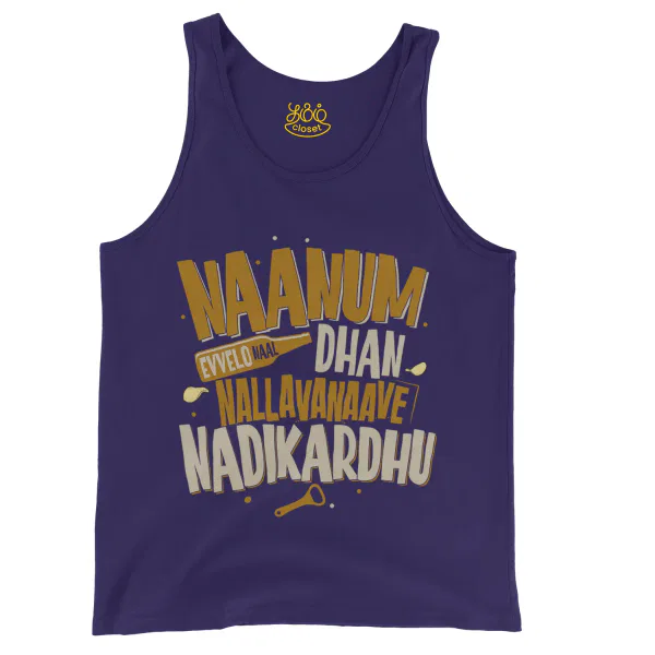 Naanum Evvelo Naal Dhan Nallavanaave Nadikardhu Men/Unisex Tank Top in Grape Color