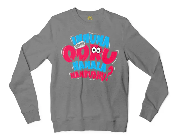 Innuma Indha Ooru Namala Nambudhu Men/Unisex Long Sleeve Sweatshirt in Graphite Heather Color