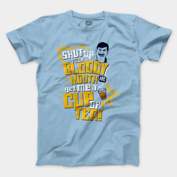 Shut Up Your Bloody Mouth Men/Unisex T-Shirt in Light Blue Color