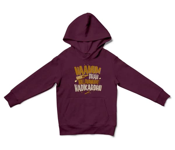 Naanum Evvelo Naal Dhan Nallavanaave Nadikardhu Unisex Youth Hoodie in Maroon Color