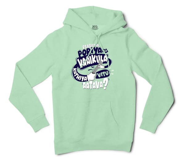 Peasama Poriya Ila Vaaikula Kathiya Vitu Aatava Men/Unisex Hoodie in Mint Color