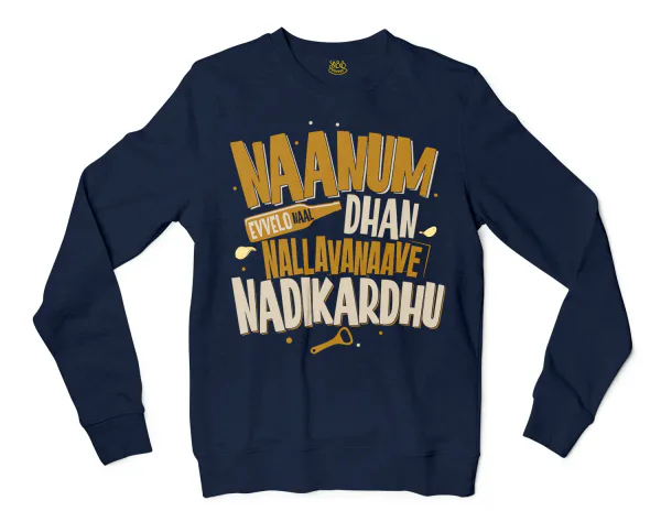 Naanum Evvelo Naal Dhan Nallavanaave Nadikardhu Men/Unisex Long Sleeve T-Shirt in Navy Color