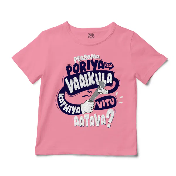 Peasama Poriya Ila Vaaikula Kathiya Vitu Aatava Unisex Toddler T-Shirt in Pink Color