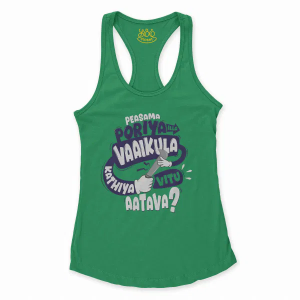 Peasama Poriya Ila Vaaikula Kathiya Vitu Aatava Women's Racerback Tank in Solid Kelly Green Color