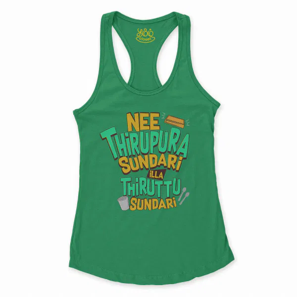 Nee Thirupura Sundari Illa Thiruttu Sundari Women's Racerback Tank in Solid Kelly Green Color