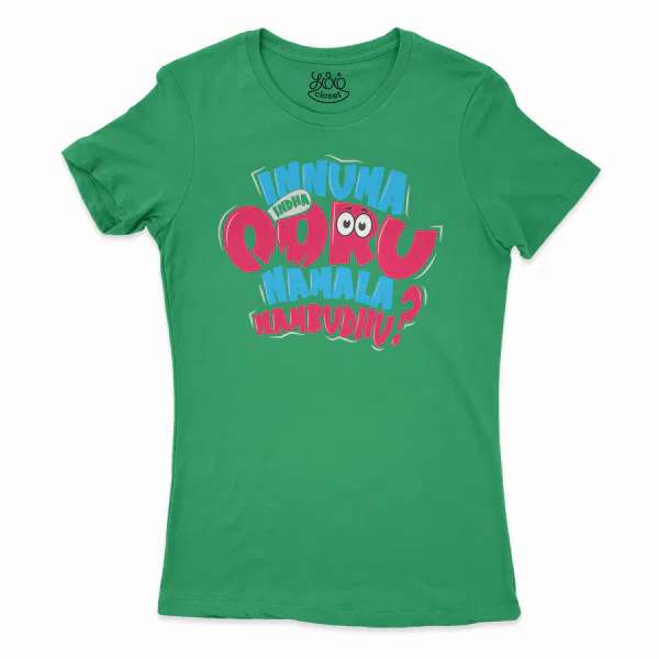 Innuma Indha Ooru Namala Nambudhu Women's T-Shirt in Solid Kelly Green Color