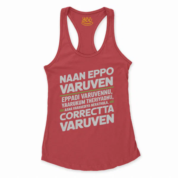 Naan Eppo Varuven, Eppadi Varuvennu, Yaarukum Theriyadhu Women's Racerback Tank in Solid Red Color