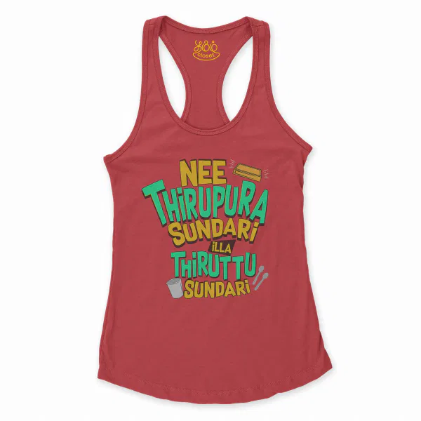 Nee Thirupura Sundari Illa Thiruttu Sundari Women's Racerback Tank in Solid Red Color