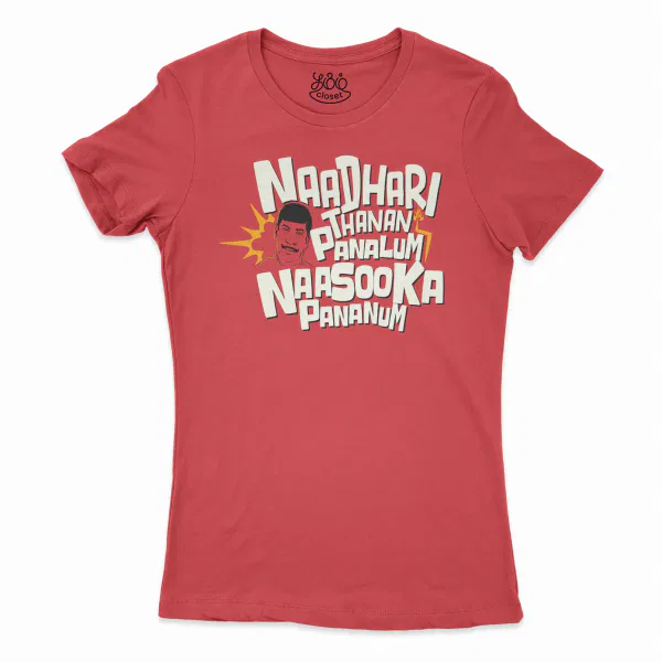 Naadhari Thanam Pannalum Naasookka Pananum Women's T-Shirt in Solid Red Color